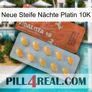 Neue Steife Nächte Platin 10K 43